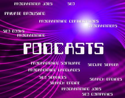 Free Stock Photo of Podcasts Word Shows Broadcasting Audio And Words