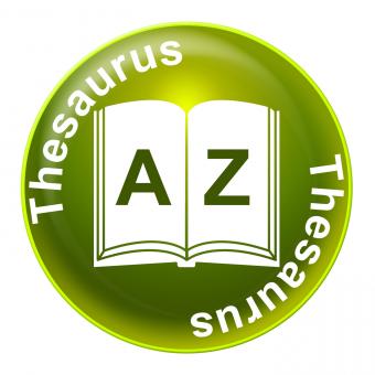 Free Stock Photo of Thesaurus Sign Indicates Definition Signboard And Synonym