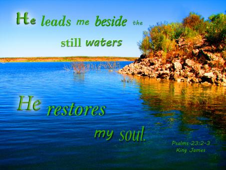 Free Stock Photo of He Restores My Soul