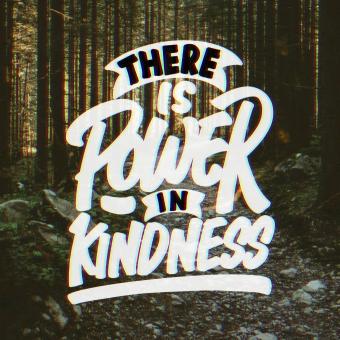 Free Stock Photo of There is Power in Kindness