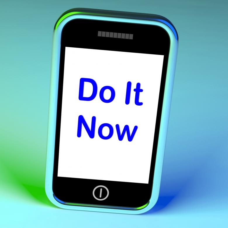 Free stock image of Do It Now On Phone Shows Act Immediately created by Stuart Miles