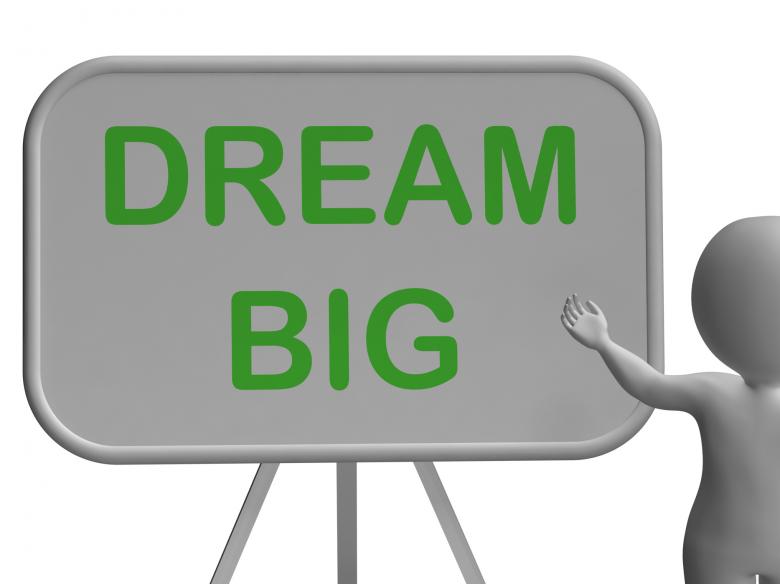 Free stock image of Dream Big Whiteboard Shows High Aspirations And Aims created by Stuart Miles