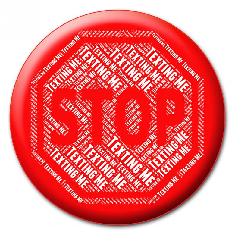 Free stock image of Stop Texting Me Means Short Message Service And Mms created by Stuart Miles