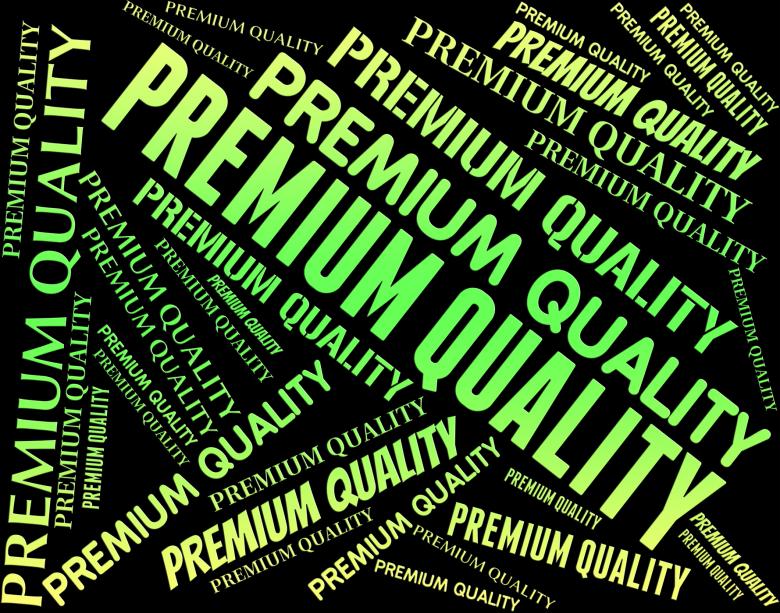 Free stock image of Premium Quality Means Number One And Approved created by Stuart Miles