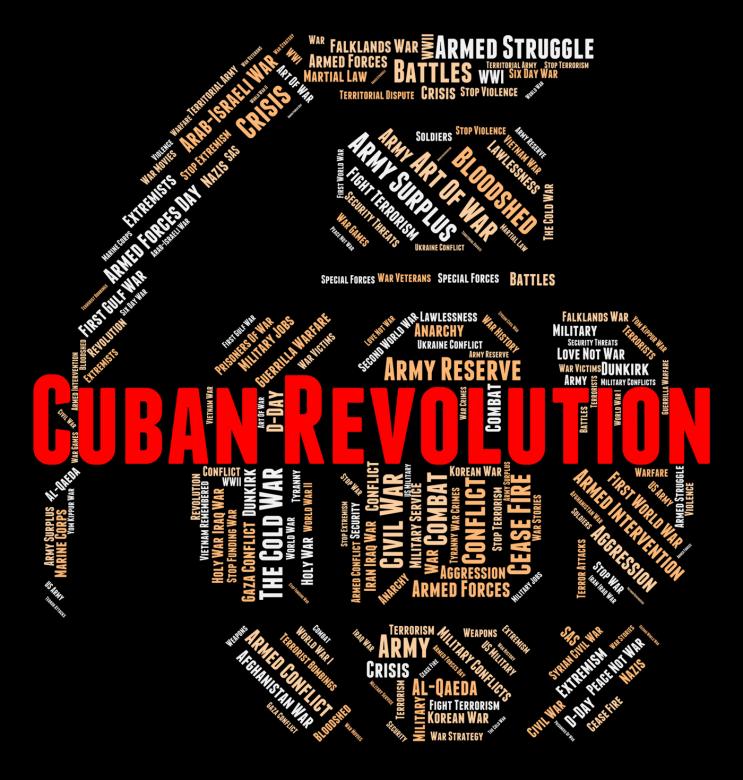 Free stock image of Cuban Revolution Shows Coup D?t And Anarchy created by Stuart Miles