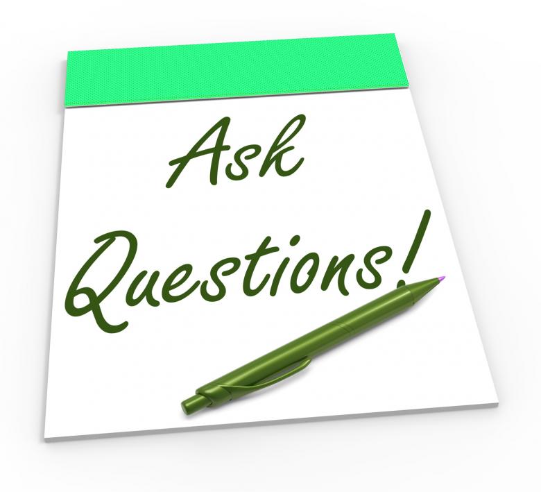 Free stock image of Ask Questions! Notebook Means Solving Requests Or Customer Support created by Stuart Miles